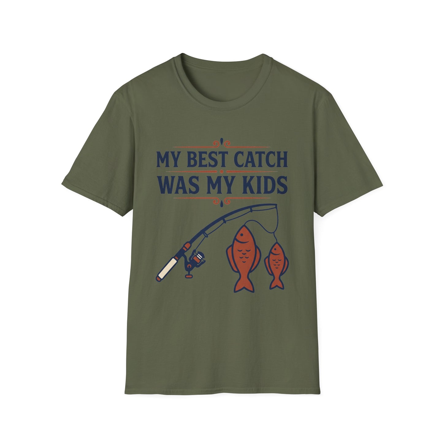My Best Catch Was My Kids Tee