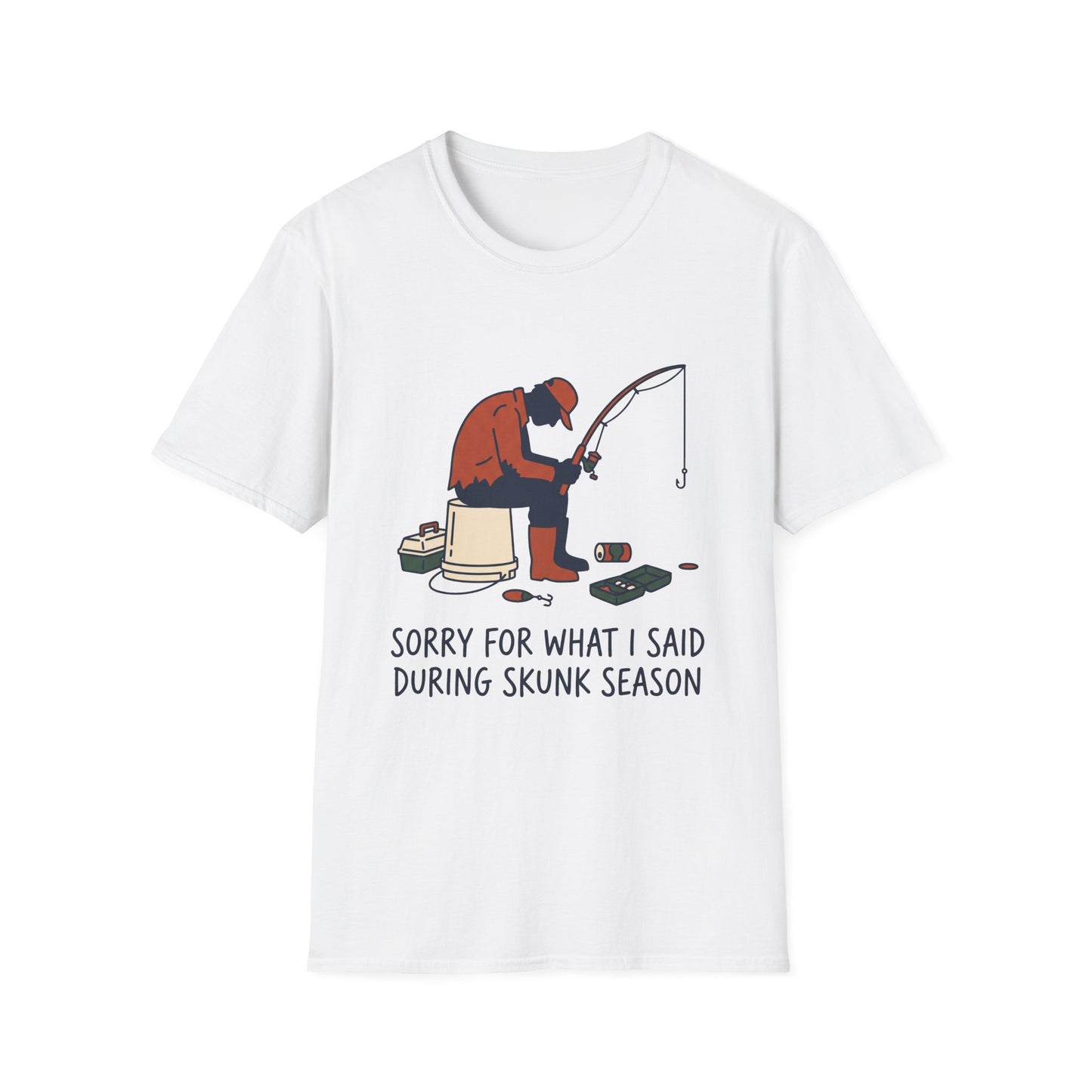 Sorry For What I Said During Skunk Season Tee