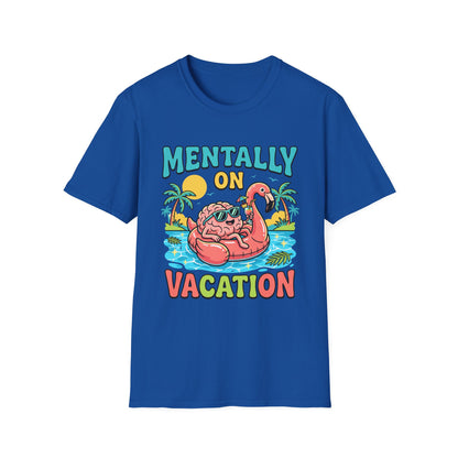 Mentally On Vacation T-Shirt – Funny Flamingo Pool Float Summer Tee
