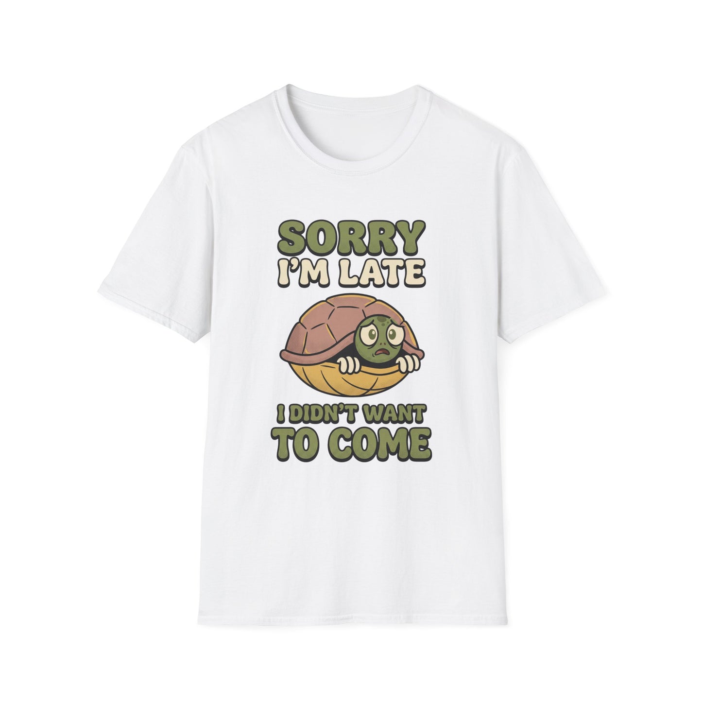 T-Shirt — "Sorry I'm Late I Didn't Want to Come" Turtle Graphic Tee