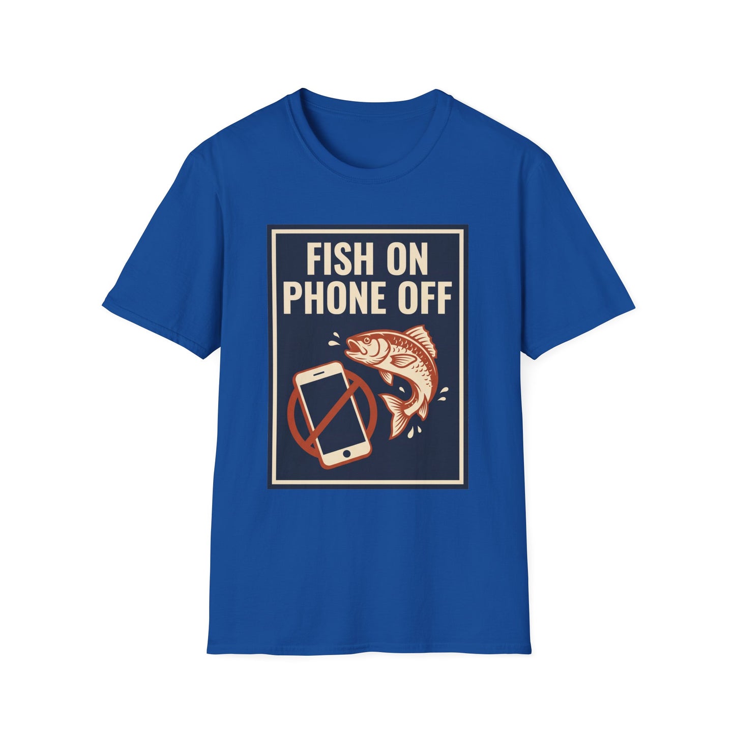 Fish On, Phone Off Tee
