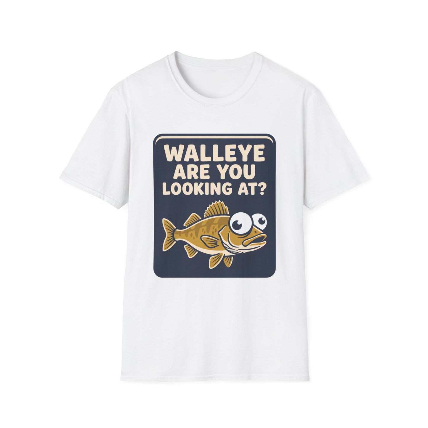 Walleye Are You Looking At Tee