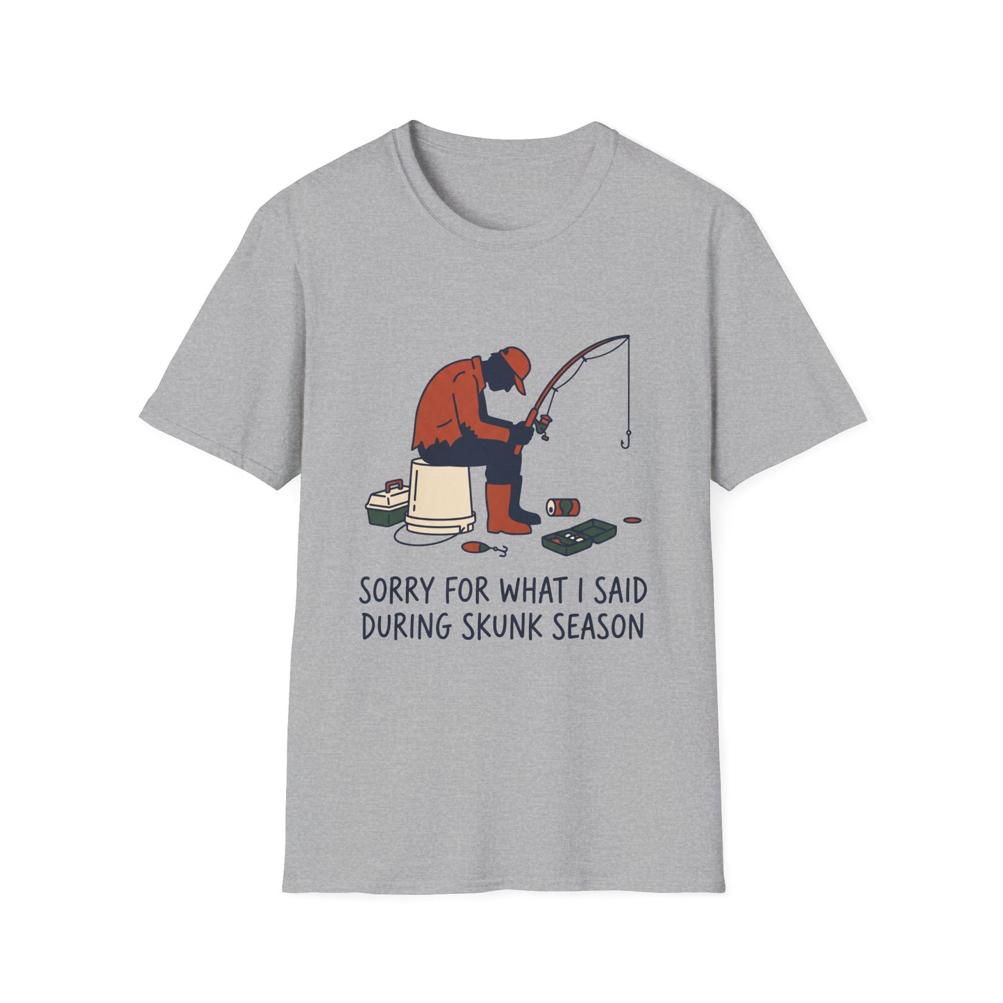 Sorry For What I Said During Skunk Season Tee