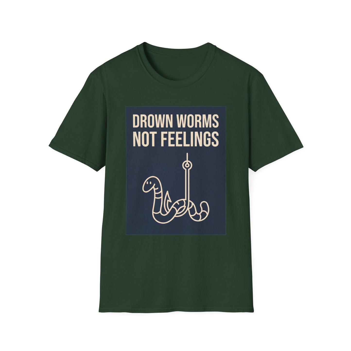 Drown Worms, Not Feelings Tee