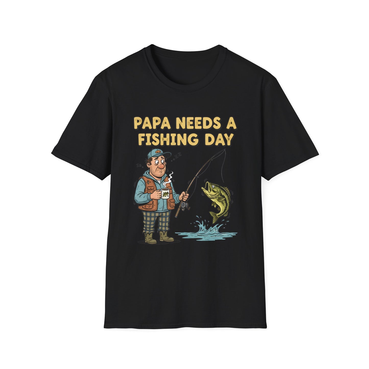 Papa Needs a Fishing Day Tee humorous dad fishing graphic back view