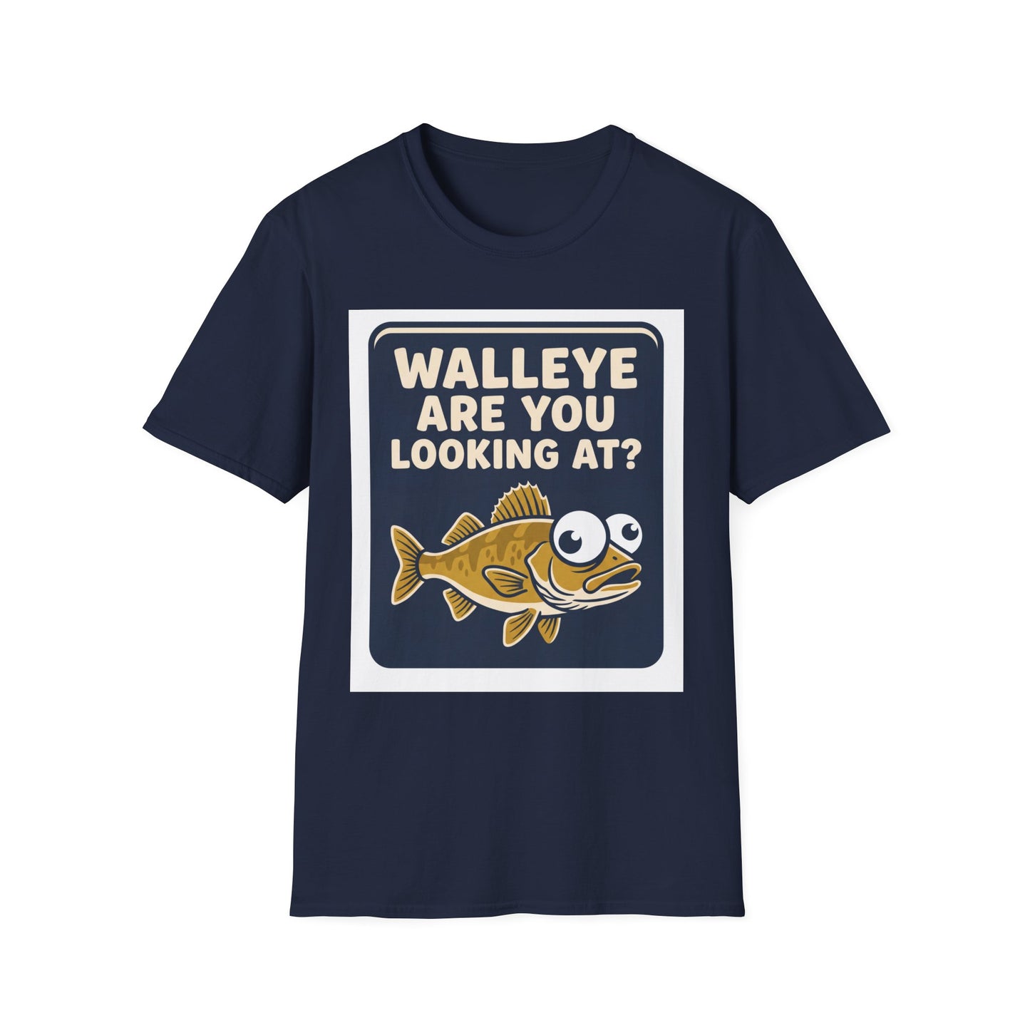 Walleye Are You Looking At Tee