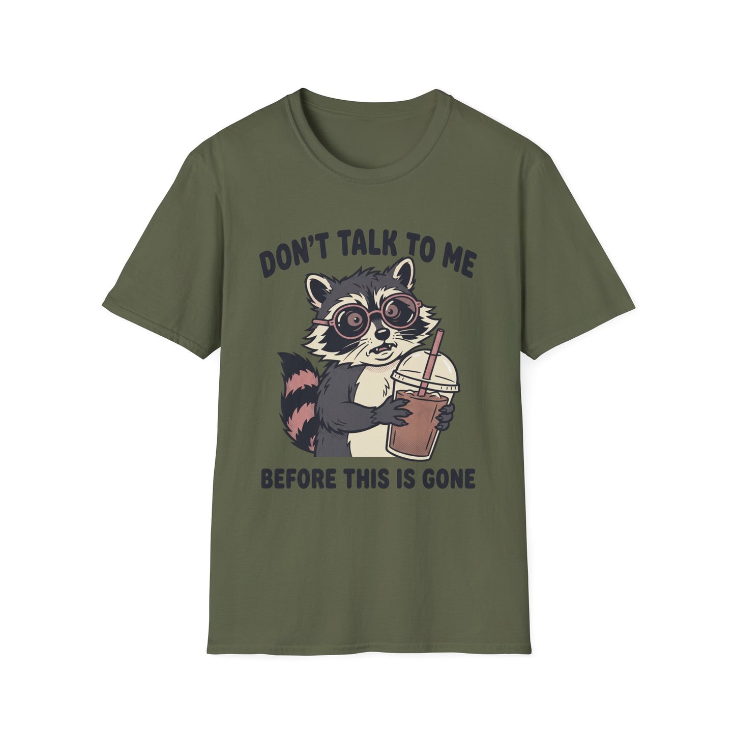 Don't Talk to Me Before This Is Gone Raccoon Coffee T-Shirt
