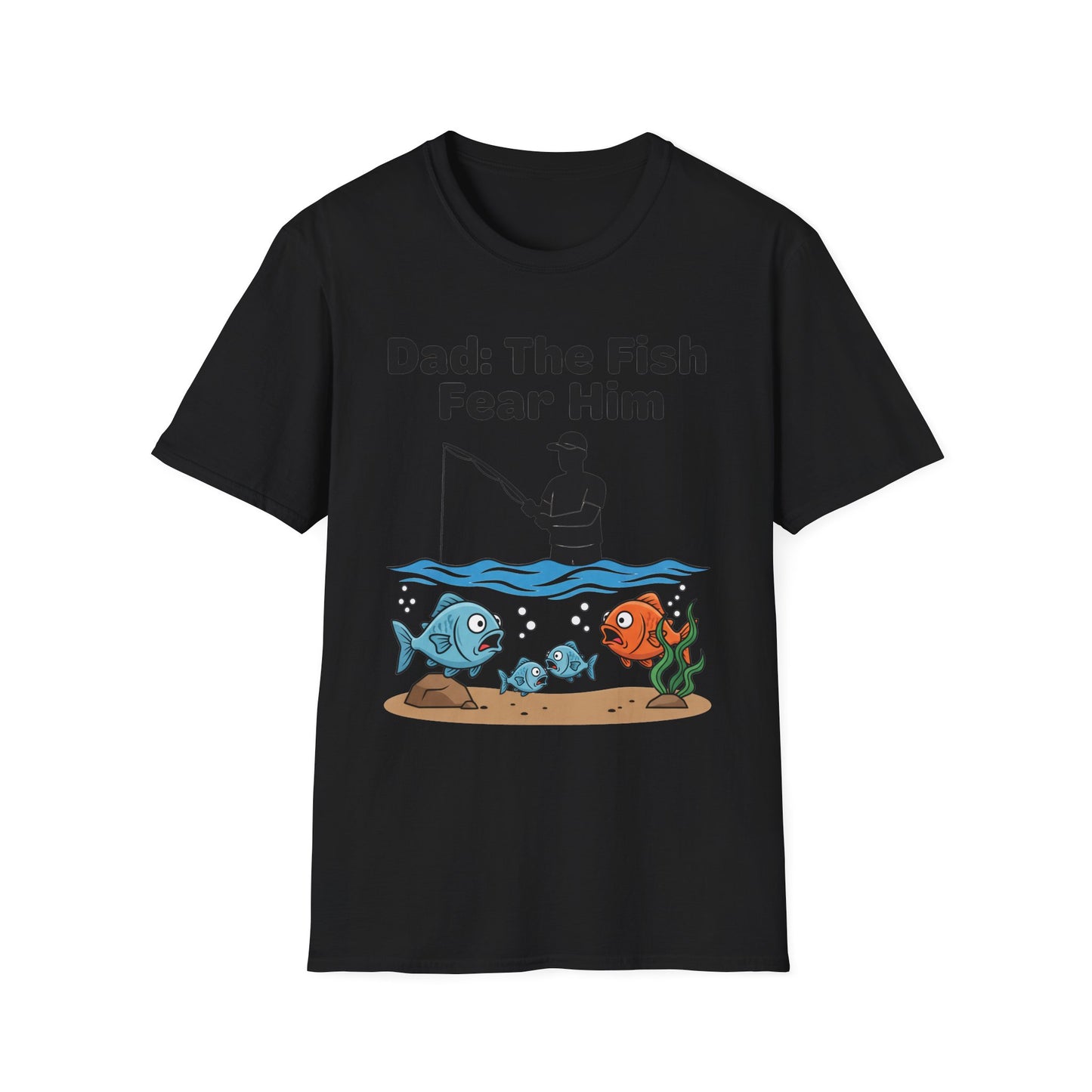 Dad: The Fish Fear Him Tee funny fishing dad graphic back view