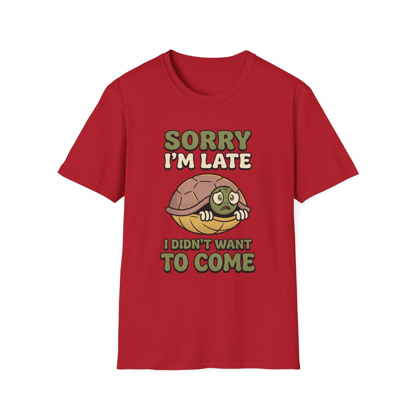 T-Shirt — "Sorry I'm Late I Didn't Want to Come" Turtle Graphic Tee