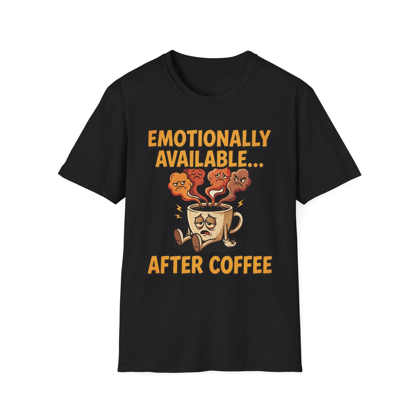 Coffee T‑Shirt — "Emotionally Available... After Coffee" Funny Coffee Lover Tee