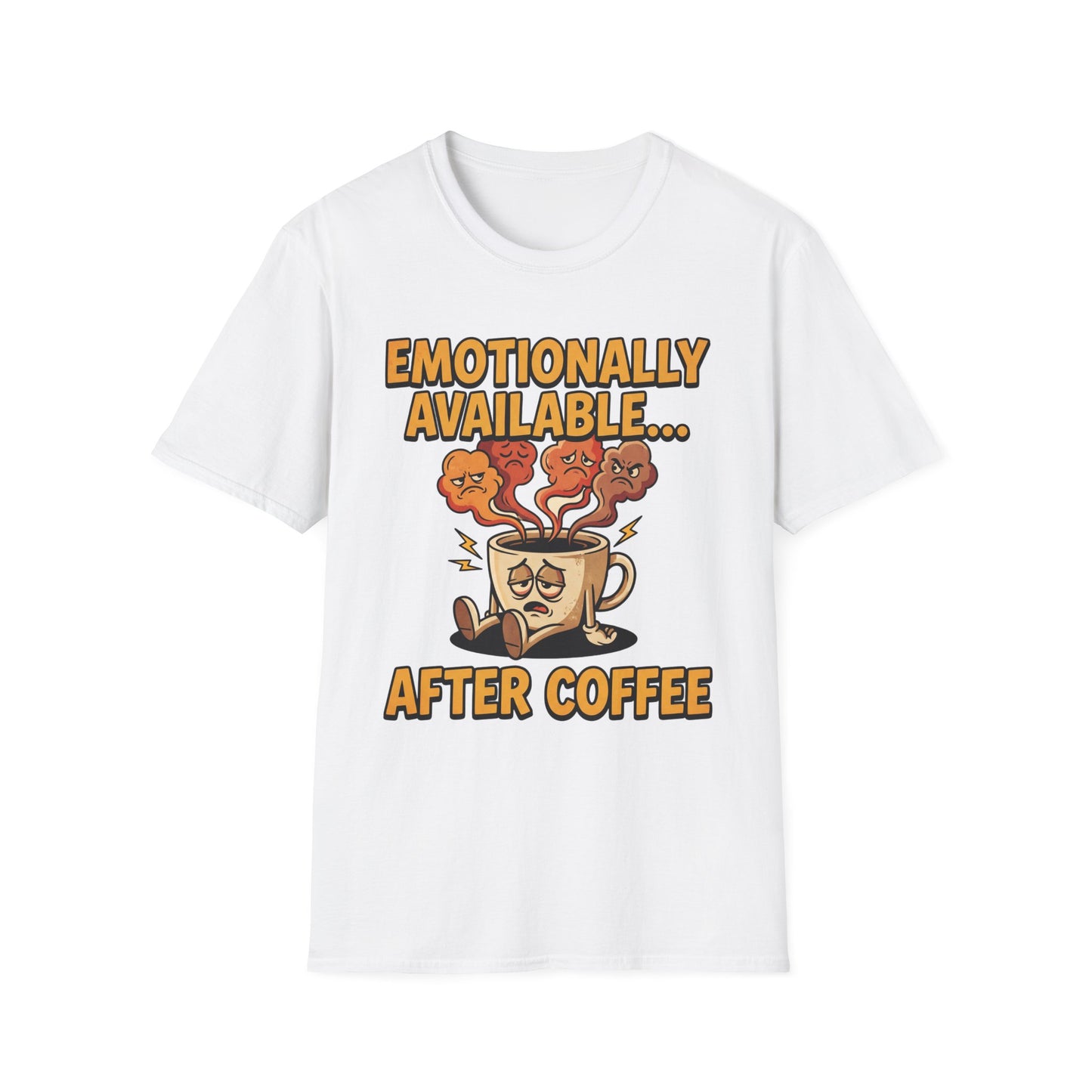 Coffee T‑Shirt — "Emotionally Available... After Coffee" Funny Coffee Lover Tee