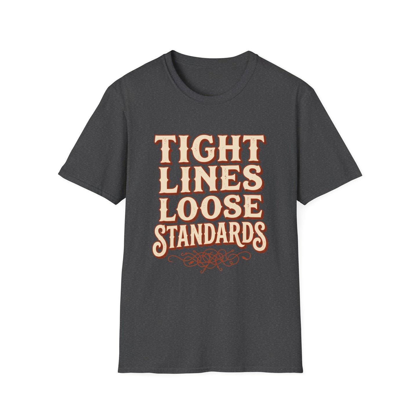 Tight Lines, Loose Standards Tee