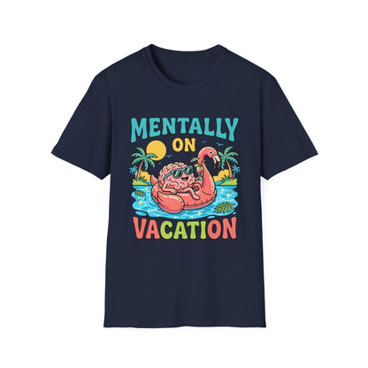 Mentally On Vacation T-Shirt – Funny Flamingo Pool Float Summer Tee