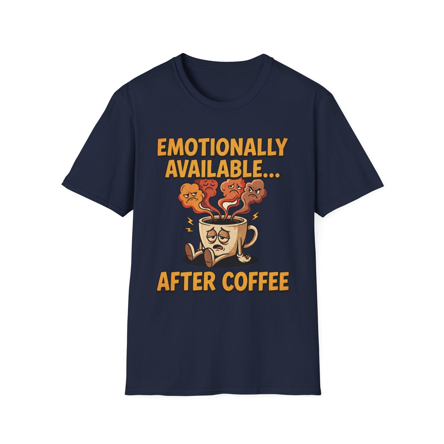 Coffee T‑Shirt — "Emotionally Available... After Coffee" Funny Coffee Lover Tee