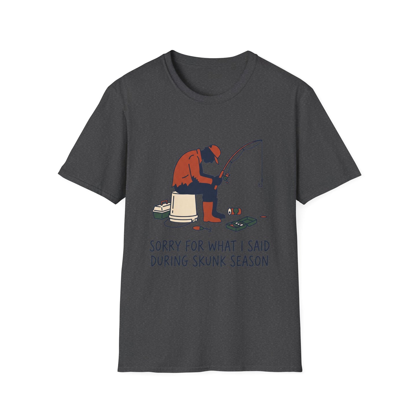Sorry For What I Said During Skunk Season Tee