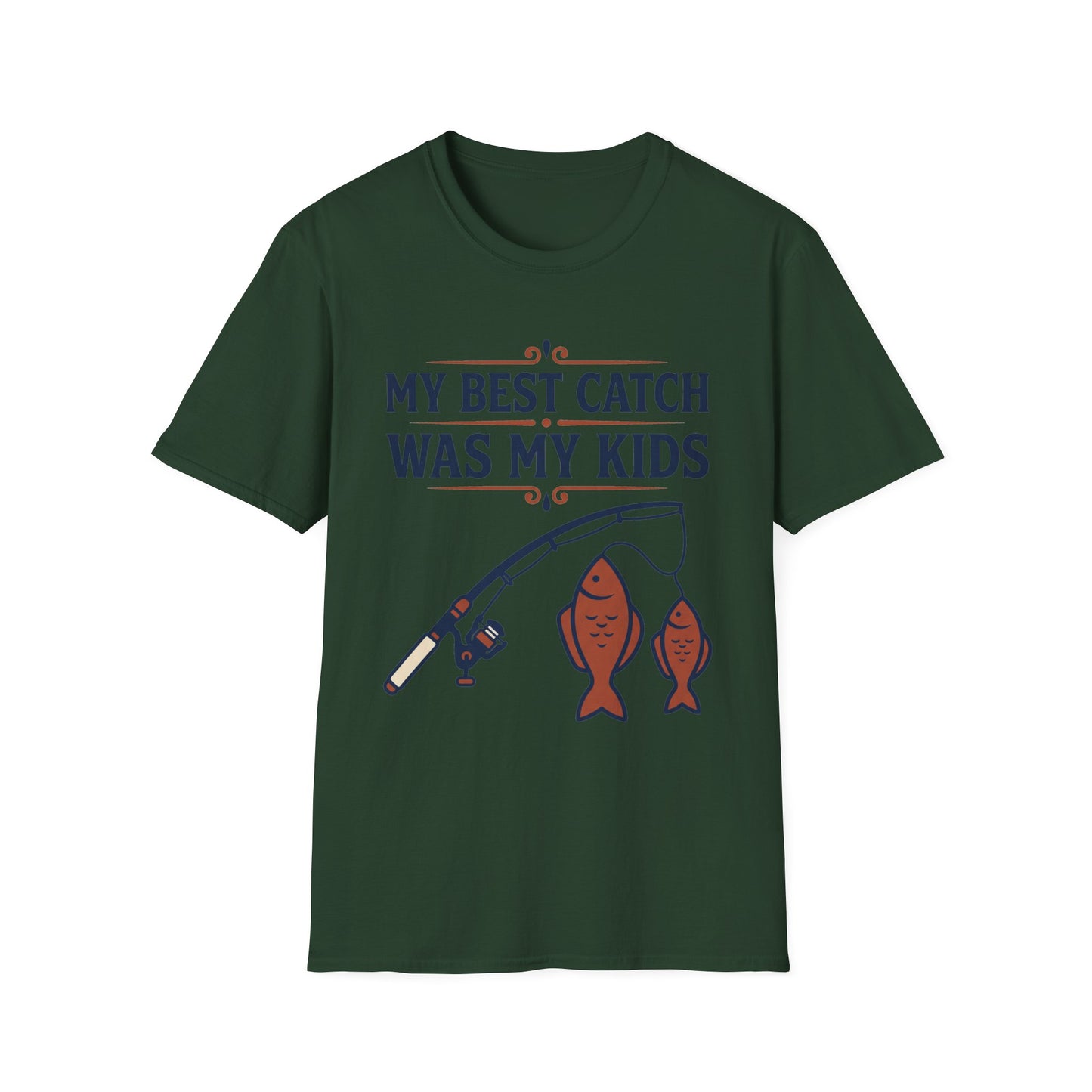 My Best Catch Was My Kids Tee