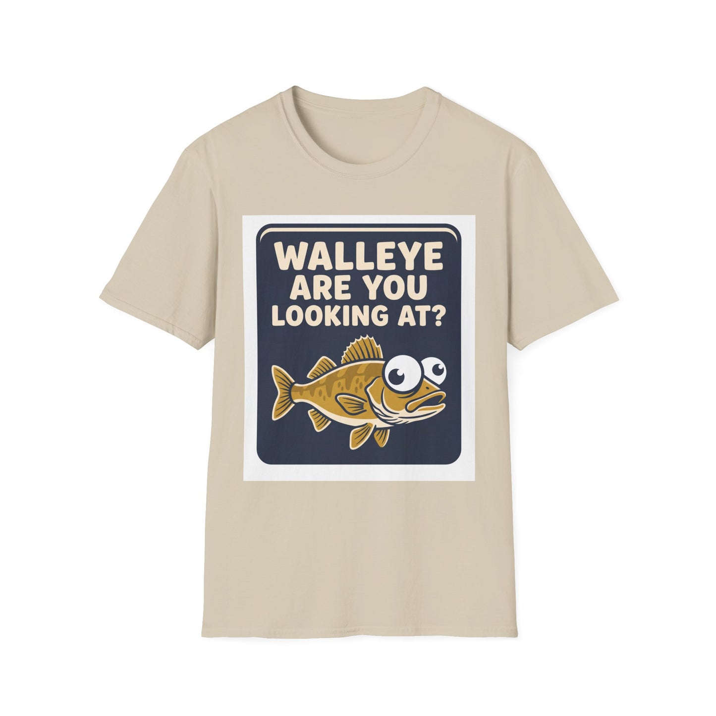 Walleye Are You Looking At Tee