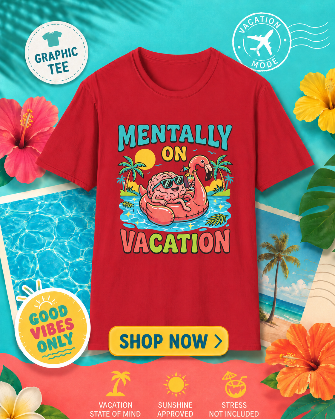 Mentally On Vacation T-Shirt – Funny Flamingo Pool Float Summer Tee